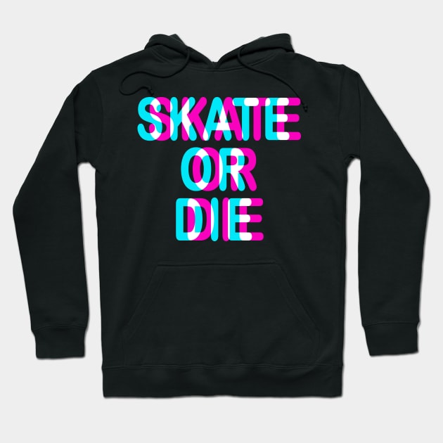 SKATE OR DIE - TRIPPY 3D SKATING Hoodie by Tshirt Samurai